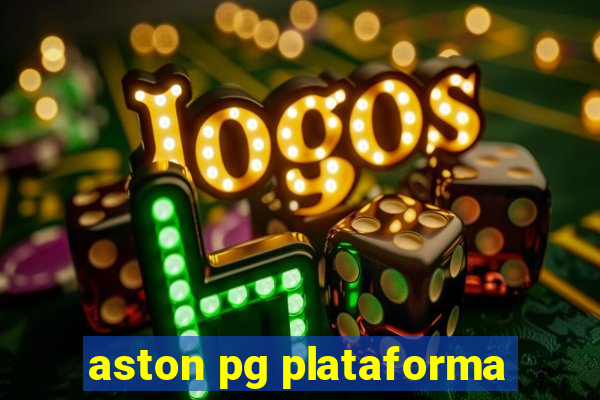 aston pg plataforma